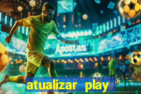 atualizar play store baixar